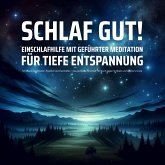 EINSCHLAFHILFE mit geführter Meditation für tiefe Entspannung (MP3-Download) EINSCHLAFHILFE mit geführter Meditation für tiefe Entspannung (MP3-Download)