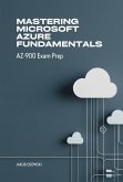 Mastering Microsoft Azure Fundamentals AZ-900 Exam Prep (eBook, ePUB)
