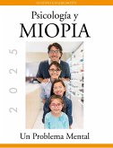 Psicología y Miopía (eBook, ePUB) Psicología y Miopía (eBook, ePUB)
