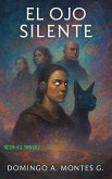 El OjO Silente (eBook, ePUB)