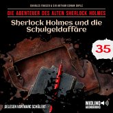 Sherlock Holmes und die Schulgeldaffäre (Die Abenteuer des alten Sherlock Holmes, Folge 35) (MP3-Download) Sherlock Holmes und die Schulgeldaffäre (Die Abenteuer des alten Sherlock Holmes, Folge 35) (MP3-Download)