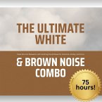 The Ultimate White & Brown Noise Combo (MP3-Download)