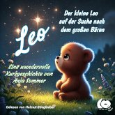 Der kleine Leo auf der Suche nach dem großen Bären (MP3-Download) Der kleine Leo auf der Suche nach dem großen Bären (MP3-Download)