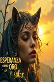 ESPERANZA como ORO solar (eBook, ePUB) ESPERANZA como ORO solar (eBook, ePUB)