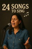 24 Songs to Sing (eBook, ePUB)