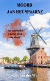 MOORD AAN HET SPAARNE (eBook, ePUB) MOORD AAN HET SPAARNE (eBook, ePUB)
