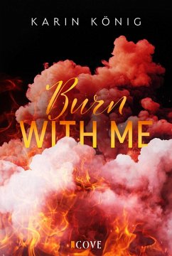Cover Burn With Me (eBook, ePUB)