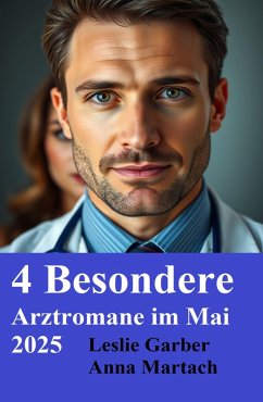 Cover 4 Besondere Arztromane im Mai 2025 (eBook, ePUB)