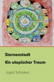 Sternenstadt - ein utopischer Traum (eBook, ePUB)
