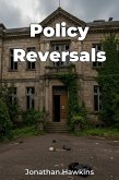 Policy Reversals (eBook, ePUB) Policy Reversals (eBook, ePUB)