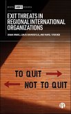 Exit Threats in Regional International Organizations (eBook, ePUB)