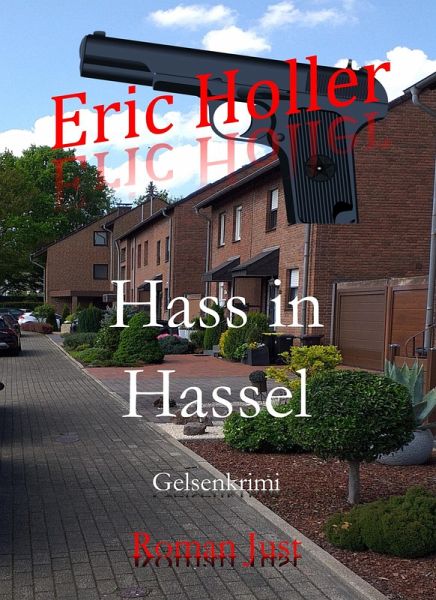 Eric Holler: Hass in Hassel (eBook, ePUB)