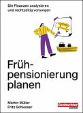 Frühpensionierung planen (eBook, PDF) Frühpensionierung planen (eBook, PDF)
