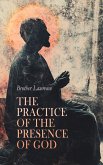 The Practice of the Presence of God (eBook, ePUB) The Practice of the Presence of God (eBook, ePUB)
