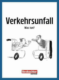 Verkehrsunfall - Was tun? (eBook, PDF) - Leiser, Daniel
