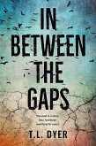 In Between The Gaps (eBook, ePUB) In Between The Gaps (eBook, ePUB)