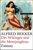 Der Wikinger und die Meerjungfrau: Fantasy (eBook, ePUB)