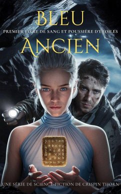 Bleu Ancien (Sang et Poussière d'Étoiles, #1) (eBook, ePUB) - Thorn, Crispin