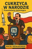 Cukrzyca w Narodzie. Przemówienia nieistniejace. (eBook, ePUB)
