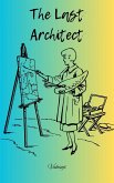 The Last Architect (eBook, ePUB) The Last Architect (eBook, ePUB)