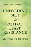 Unfolding Self & Path of Least Resistance (Awake in the World Series) (eBook, ePUB) Unfolding Self & Path of Least Resistance (Awake in the World Series) (eBook, ePUB)
