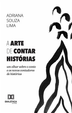 A Arte de Contar Histórias (eBook, ePUB) - Lima, Adriana Souza