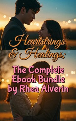Cover Heartstrings & Healings; The Complete Ebook Bundle By Rhea Alverin (eBook, ePUB)