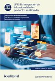 Integración de la funcionalidad en productos multimedia. ARGN0110 (eBook, ePUB) Integración de la funcionalidad en productos multimedia. ARGN0110 (eBook, ePUB)