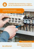 Mantenimiento y mejora de las instalaciones en los edificios. ENAC0108 (eBook, ePUB) Mantenimiento y mejora de las instalaciones en los edificios. ENAC0108 (eBook, ePUB)