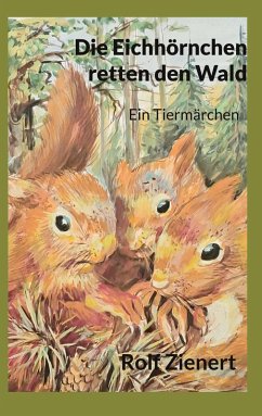 Cover Die Eichhörnchen retten den Wald (eBook, ePUB)