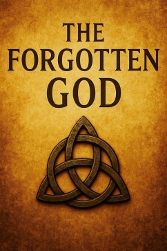 The Forgotten God (eBook, ePUB) - GiantsReach