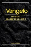 Il Vangelo Secondo i Millenials (e la Gen Z): (eBook, ePUB)