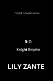 Rio (Knight Empire, #3) (eBook, ePUB) Rio (Knight Empire, #3) (eBook, ePUB)
