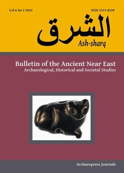 Cover Ash-sharq: Bulletin of the Ancient Near East No 6 1-2, 2022