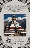 Voices from the Himalayas Exploring the Hidden Wisdom of Nepal and Tibet. (eBook, ePUB) Voices from the Himalayas Exploring the Hidden Wisdom of Nepal and Tibet. (eBook, ePUB)
