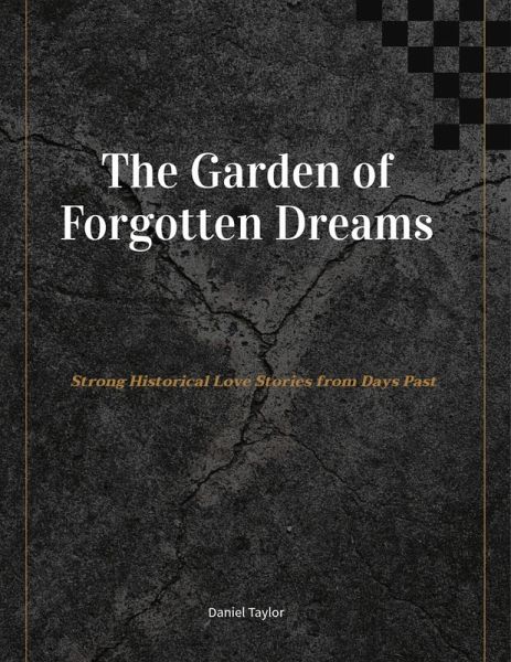 The Garden of Forgotten Dreams (Romance, #4) (eBook, ePUB)