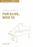 For Elise, WoO59 (eBook, ePUB) For Elise, WoO59 (eBook, ePUB)