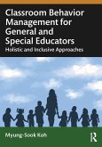 Classroom Behavior Management for General and Special Educators (eBook, ePUB)
