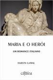Maria e o herói (eBook, ePUB) Maria e o herói (eBook, ePUB)