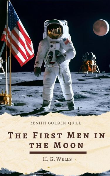 The First Men in the Moon (eBook, ePUB)