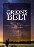 Orion's Belt: What Are the Odds? Cosmic Coincidence or Divine Design? Orion Constellation (eBook, ePUB) Orion's Belt: What Are the Odds? Cosmic Coincidence or Divine Design? Orion Constellation (eBook, ePUB)