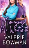 Marrying Mr. Wentworth (Austen Hunks, #3) (eBook, ePUB) Marrying Mr. Wentworth (Austen Hunks, #3) (eBook, ePUB)