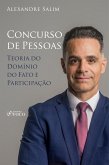 Direito Penal - 7.¿ ¿Concurso de Pessoas - Teoria do Domínio do Fato; Participação (eBook, ePUB) Direito Penal - 7.¿ ¿Concurso de Pessoas - Teoria do Domínio do Fato; Participação (eBook, ePUB)