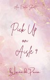 Pick Up on Aisle 9 (eBook, ePUB)
