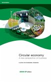 Circular economy: A new perspective on business (eBook, ePUB) Circular economy: A new perspective on business (eBook, ePUB)