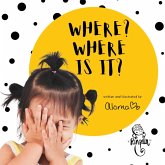 Where? Where is it? (eBook, ePUB)