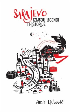 Cover Sarajevo izmedu legendi i historije (eBook, ePUB)