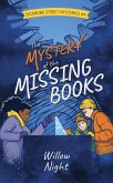 The Mystery of the Missing Books (Sycamore Street Mysteries, #4) (eBook, ePUB) The Mystery of the Missing Books (Sycamore Street Mysteries, #4) (eBook, ePUB)