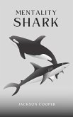 Mentality Shark (Big Millions, #1) (eBook, ePUB) Mentality Shark (Big Millions, #1) (eBook, ePUB)