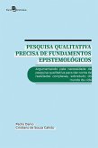 Pesquisa qualitativa precisa de fundamentos epistemológicos (eBook, ePUB) Pesquisa qualitativa precisa de fundamentos epistemológicos (eBook, ePUB)